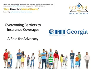 Overcoming Barriers to Insurance Coverage: A Role for Advocacy