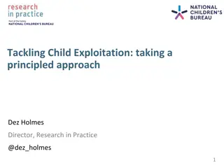 Principled Approach to Tackling Child Exploitation: Insights from Dez Holmes