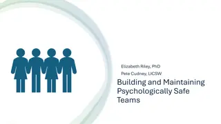 Building and Maintaining Psychologically Safe Teams for Better Team Dynamics