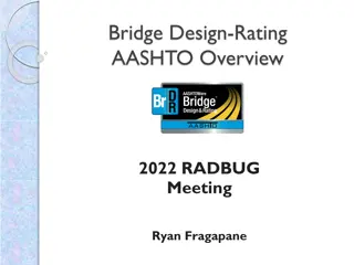 AASHTO Bridge Design Rating Overview 2022 RADBUG Meeting Insights