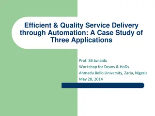 Efficient Quality Service Delivery Through Automation: A Case Study