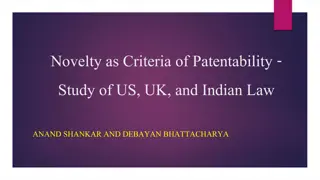 Novelty Criteria of Patentability: Study of US, UK, and Indian Law