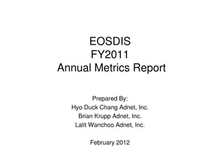 EOSDIS FY2011 Annual Metrics Report Overview