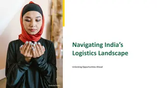 Opportunities in India's Logistics Industry: Navigating the Landscape Ahead