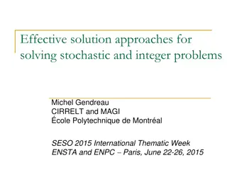 Effective Solution Approaches for Stochastic and Integer Problems