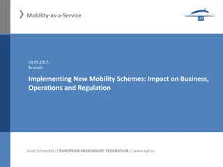 Implementing New Mobility Schemes: Impact on Business, Operations, and Regulation