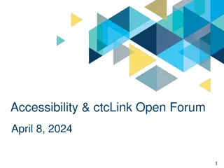 Enhancing Accessibility and ctcLink Open Forum Information