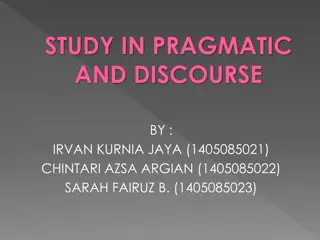 Analyzing Pragmatic and Discourse: Understanding Context, Situational Influences, and More
