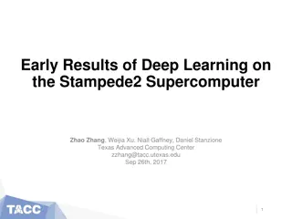 Early Results of Deep Learning on Stampede2 Supercomputer