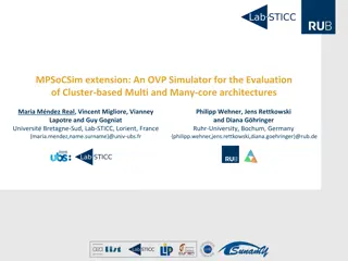 Evaluation of MPSoCSim Extension for Cluster-based Multi and Many-core Architectures