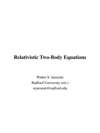 Relativistic Two-Body Equations and Quantum Mechanics Challenges