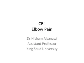 Case Study: Elbow Pain and Swelling in a 62-Year-Old Man