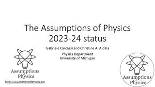 Exploring Physics Foundations: Assumptions, Theories, and Perspectives