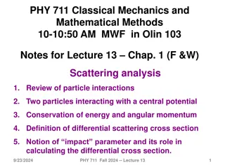 Classical Mechanics and Scattering Analysis in Particle Interactions