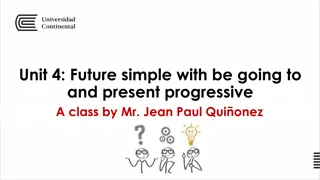 Understanding Future Tense: Be Going To and Present Progressive