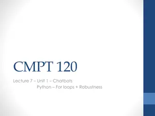 Python Chatbots, For Loops, and Robustness in Homework and Reviews