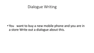 Dialogues Shopping Mobile Phones, Lost Journal and Finding a New Place