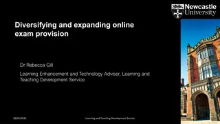 Enhancing Online Exam Provision and Assessment Expansion