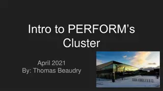 Intro to PERFORMs Cluster and Linux Commands