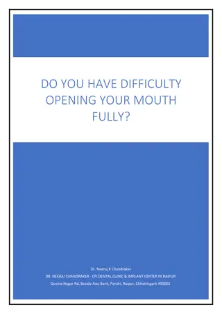 Do You Have Difficulty Opening Your Mouth Fully