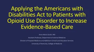 Increasing Evidence-Based Care for Patients with Opioid Use Disorder through ADA Compliance