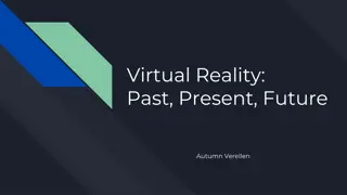 Evolution of Virtual Reality in Medical Procedures and Training