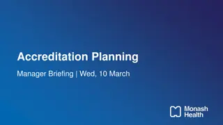 Monash Health Accreditation Planning Manager Briefing