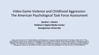 American Psychological Task Force Assessment on Video Game Violence and Childhood Aggression