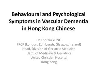 Understanding Behavioural and Psychological Symptoms in Vascular Dementia among Hong Kong Chinese