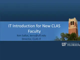 Introduction to CLAS IT Services for New Faculty - Ken Sallot