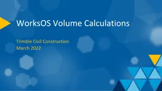 Trimble WorksOS Volume Calculations for Civil Construction - March 2022
