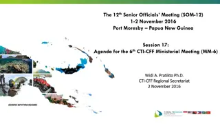 Discussion and Approval of 6th CTI-CFF Ministerial Meeting Agenda