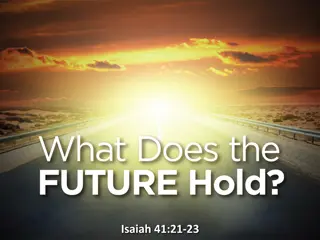 Insights on Future from Isaiah 41:21-23 & Four Amazing Truths