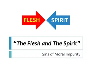 Understanding the Battle Between Flesh and Spirit in Moral Impurity