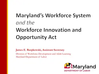 Maryland Workforce System and State Plan Overview 2022-2023