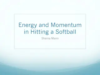 Understanding Energy and Momentum in Softball Hitting