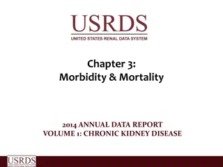 Chronic Kidney Disease Morbidity and Mortality Data Report 2014