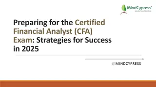 Preparing for the Certified Financial Analyst (CFA) Exam Strategies for Success in 2025
