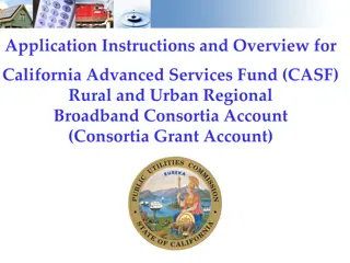 California Advanced Services Fund (CASF) Consortia Grant Account Overview