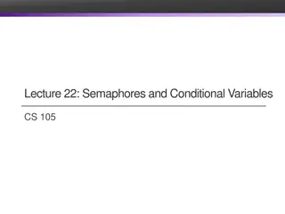 Understanding Semaphores and Conditional Variables in Synchronization