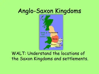 Understanding Anglo-Saxon Kingdoms and Settlements