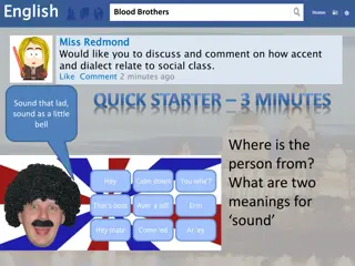 Exploring Accent and Dialect in Blood Brothers: Social Class Reflections