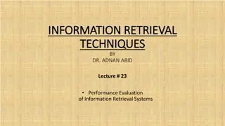 Performance Evaluation in Information Retrieval Systems