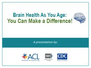 Maintaining Brain Health: Strategies and Risks