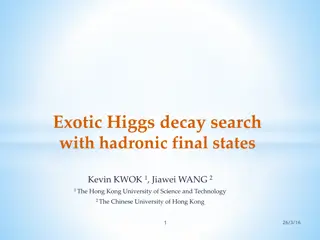 Exotic Higgs Decay Search with Hadronic Final States Study