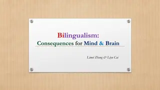 Exploring the Advantages of Bilingualism on Mind and Brain Function