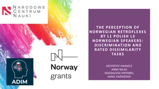 Perception of Norwegian Retroflexes by Multilingual Speakers