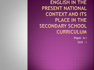 Role of English in Present National Context and Secondary School Curriculum