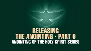 Releasing the Holy Spirit's Anointing: Divine Channels of Power