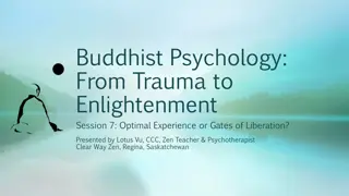 Buddhist Psychology: Optimal Experience and Gates of Liberation Explained